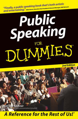 Public Speaking For Dummies - Malcolm Kushner