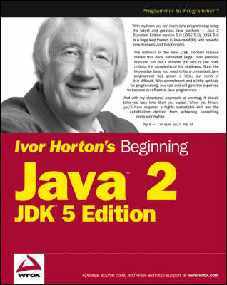 Ivor Horton's Beginning Java 2 - Ivor Horton