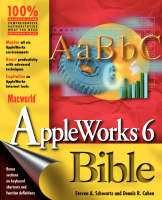 Macworld Appleworks Bible - Steven A. Schwartz, Dennis R. Cohen