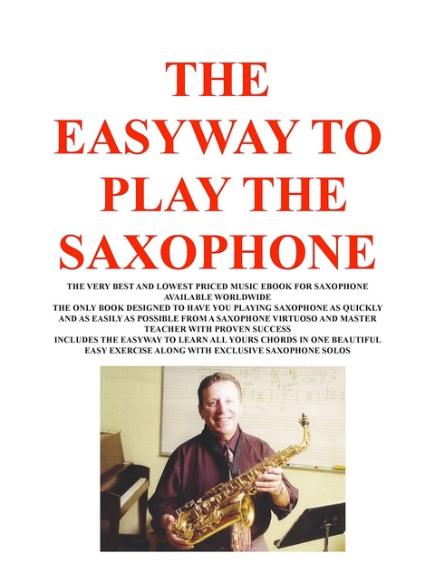 THE EASYWAY TO PLAY SAXOPHONE -  Joseph G Procopio