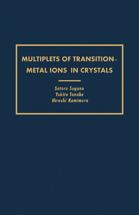 Multiplets of Transition-Metal Ions in Crystals -  Satoru Sugano