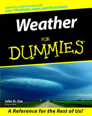 Weather For Dummies - John D. Cox