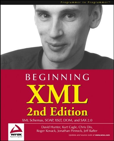 Beginning XML - Kurt Cagle,  etc.