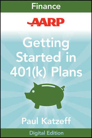 AARP Getting Started in Rebuilding Your 401(k) Account - Paul Katzeff