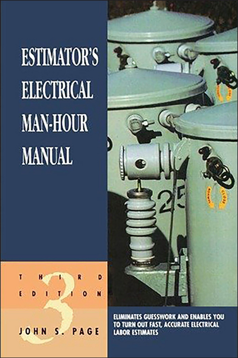 Estimator's Electrical Man-Hour Manual -  John S. Page