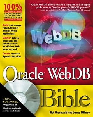 Oracle WebDB Bible - Rick Greenwald, Jim Milbery