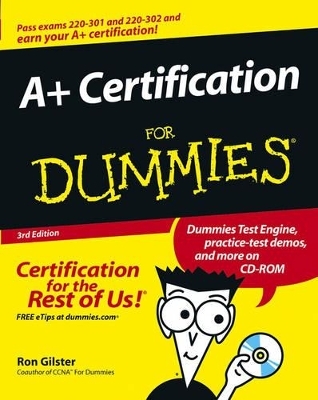 A+ Certification For Dummies - Ron Gilster