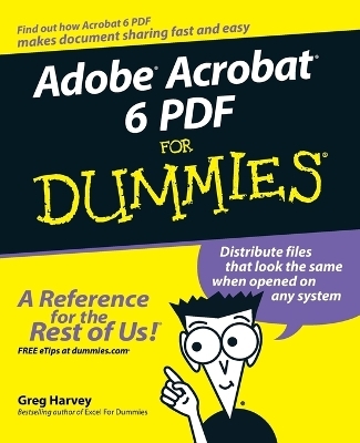 Adobe Acrobat 6 PDF For Dummies - Greg Harvey