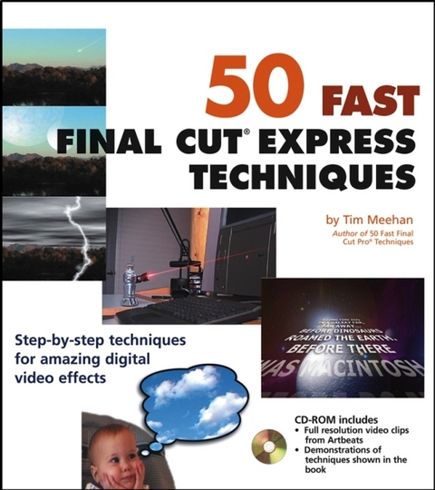 50 Fast Final Cut Express Techniques - Tim Meehan