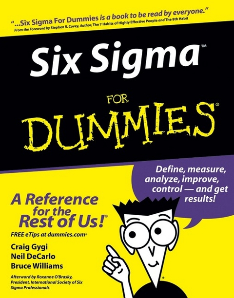 Six Sigma For Dummies - Craig Gygi, Neil DeCarlo, Bruce Williams