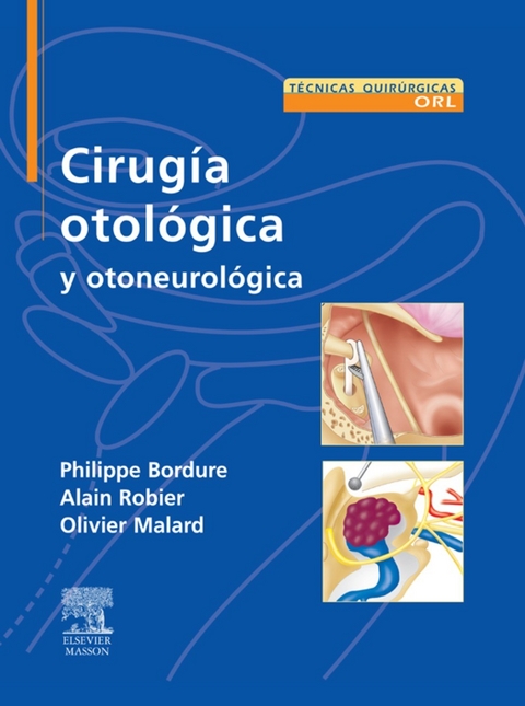 Cirugía otológica y otoneurológica -  Phillipe BORDURE