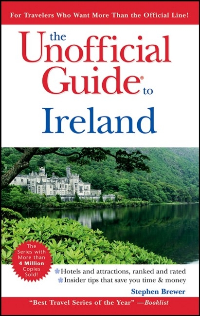 The Unofficial Guide to Ireland - Stephen Brewer