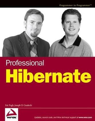 Professional Hibernate - Eric Pugh, Joseph D. Gradecki, Richard Hightower