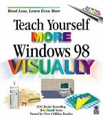 Teach Yourself More Windows 98 Visually - Ruth Maran