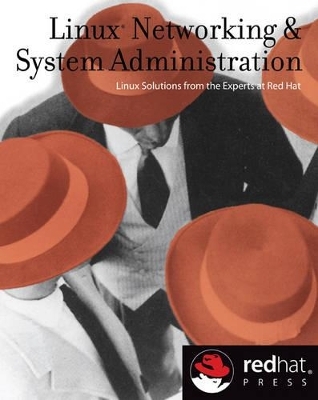 Red Hat Linux Networking and System Administration - Terry Collings, Kurt Wall