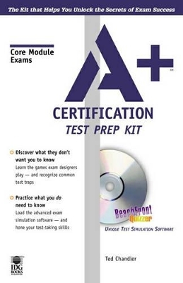 A+ Certification Core Module Test Prep Kit - Ted Chandler