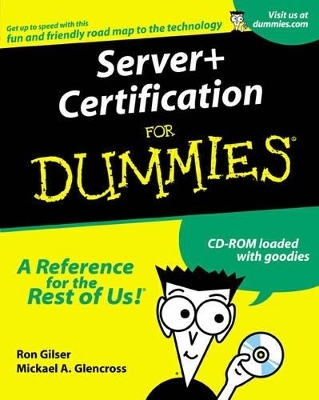 Server+ Certification For Dummies - Ron Gilster, Mike Glencross