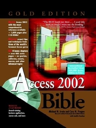 Access 2002 Bible, Gold Edition - Michael R. Irwin, Cary N. Prague, Jennifer Reardon