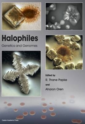 Halophiles: Genetics and Genomes - 