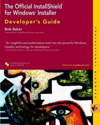 The Official Installshield for Windows Installer Developer's Guide - Bob Baker