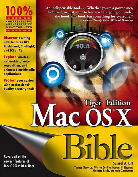 Mac OS X Bible Tiger - Samuel A. Litt, Thomas Clancy, Warren G. Gottlieb, Douglas B. Heyman, Alejandro Prado