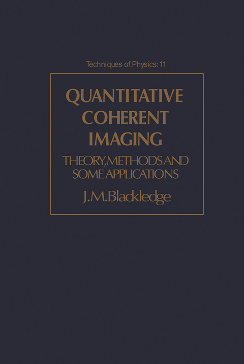 Quantitative Coherent Imaging -  J.M. Blackledge