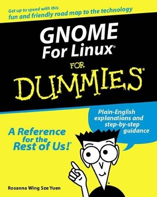 Gnome for Linux Bible - Rosanna Wing Sze Yuen