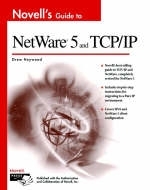 Novell's Guide to NetWare 5 and TCP/IP - Drew Heywood