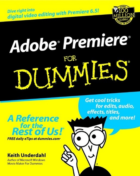 Adobe Premiere For Dummies - Keith Underdahl