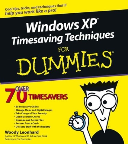 Windows XP Timesaving Techniques For Dummies - Woody Leonhard