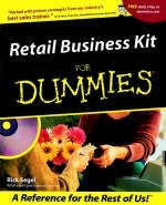 Retail Business Kit For Dummies - Rick Segel