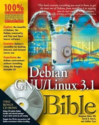 Debian GNU/Linux 3.1 Bible - David B. Harris, Jaldhar Vyas