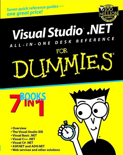 Visual Studio.NET All–in–One Desk Reference For Dummies - Nitin Pandey, Yesh Singhal, Mridula Parihar