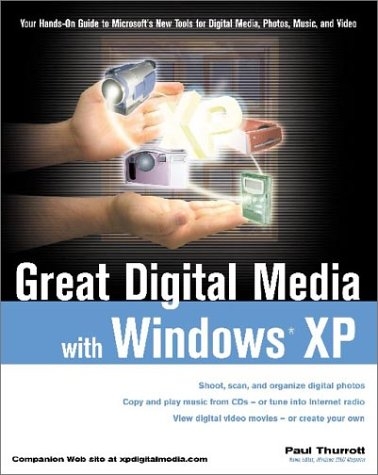 Digital Media with Windows XP - Paul Thurrott