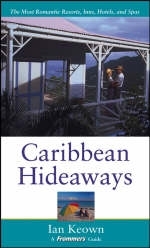 Frommer's Caribbean Hideaways - Ian Keown