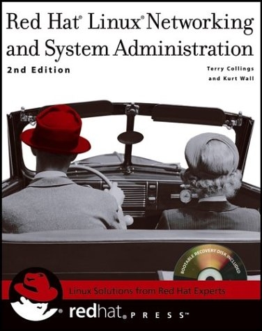 Red Hat Linux Networking and System Administration -  Collings