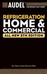 Audel Refrigeration Home and Commercial - Rex Miller, Mark Richard Miller, Edwin P. Anderson