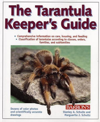 The Tarantula Keeper's Guide - Stanley A. Schultz, Marguerite J. Schultz