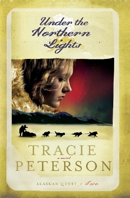 Under the Northern Lights - Tracie Peterson