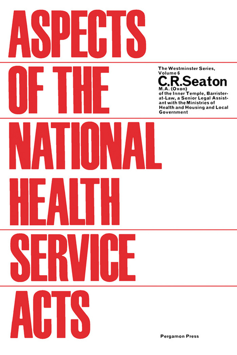 Aspects of the National Health Service Acts -  C. R. Seaton