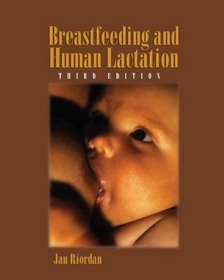 Breastfeeding and Human Lactation - Jan Riordan