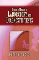 Delmar's Manual of Laboratory and Diagnostic Tests - Joanne Daniels