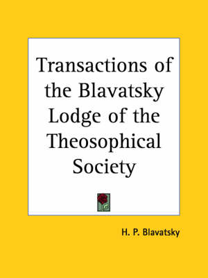 Transactions of the Blavatsky Lodge of the Theosophical Society (1923) - H. P. Blavatsky