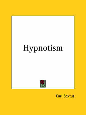 Hypnotism (1917) - Carl Sextus