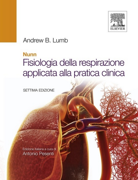 Nunn - Fisiologia della respirazione applicata alla pratica clinica -  Andrew B. Lumb