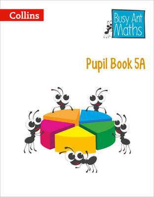 Pupil Book 5A - Jeanette Mumford, Sandra Roberts, Elizabeth Jurgensen