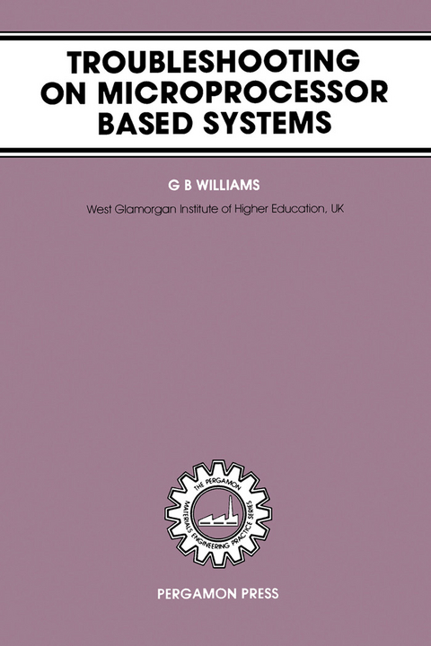 Troubleshooting on Microprocessor Based Systems -  G. B. Williams