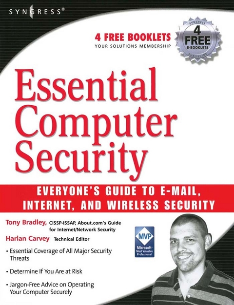 Essential Computer Security: Everyone's Guide to Email, Internet, and Wireless Security -  T. Bradley