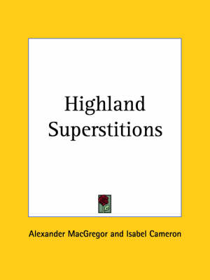 Highland Superstitions (1946) - Alexander MacGregor, Isabel Cameron