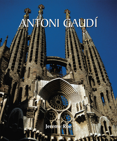 Antoni Gaudí -  Roe Jeremy Roe